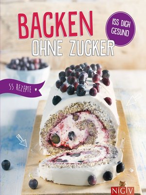 cover image of Backen ohne Zucker